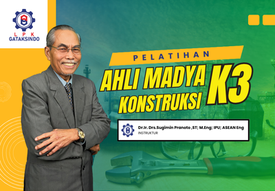 AHLI MADYA K3 KONSTRUKSI